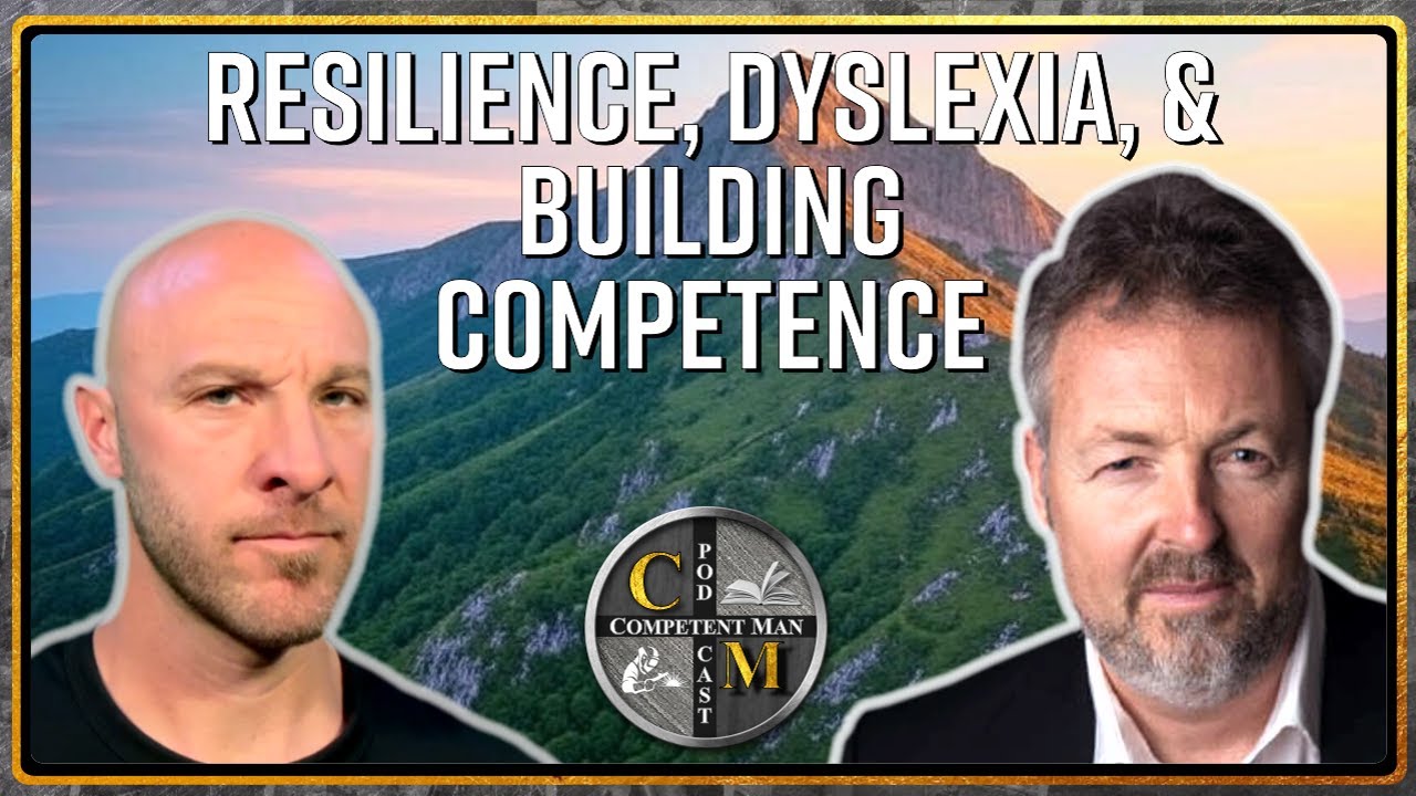 David Murrin: Resilience, Dyslexia, and How to Earn Competence in the Modern World
