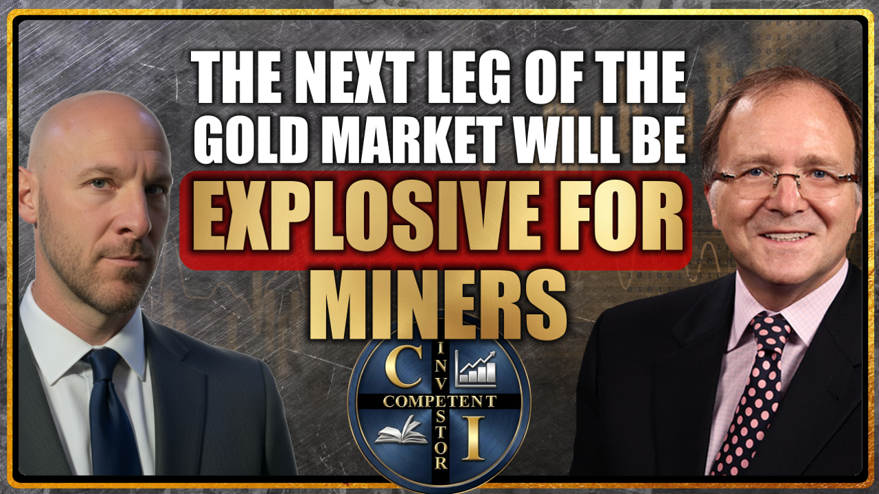 Adrian Day: The Next Leg of the Gold Market Will be Explosive in the Miners